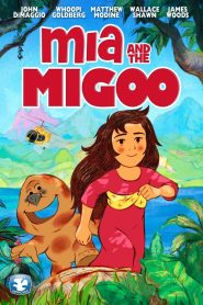 دانلود انیمیشن میا و میگو Mia and the Migoo 2008