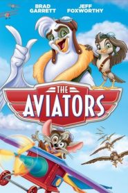 دانلود انیمیشن هوانوردان The Aviators 2008