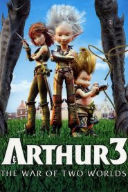 دانلود انیمیشن آرتور Arthur 3: The War of the Two Worlds 2010