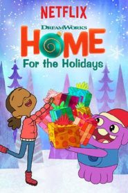 دانلود انیمیشن خانه ای برای تعطیلات Home: For the Holidays 2017