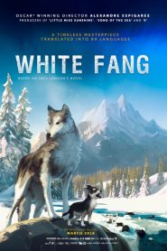 دانلود انیمیشن سپید دندان White Fang 2018