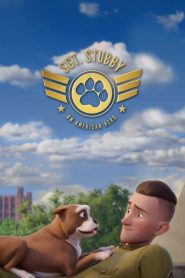 دانلود انیمیشن گروهبان استابی: یک قهرمان آمریکایی Sgt. Stubby: An American Hero 2018