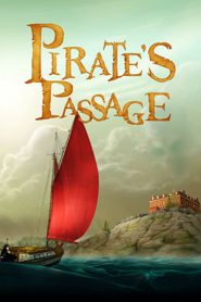 دانلود انیمیشن گذرگاه دزدان دریایی Pirate’s Passage 2015