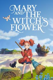 دانلود انیمیشن ماری و گل جادوگر Mary and the Witch’s Flower 2017
