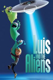دانلود انیمیشن لوئیس و بیگانگان Luis and the Aliens 2018